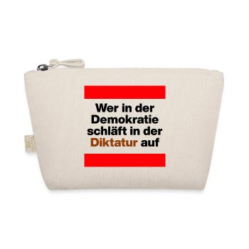 WER I D  DEMOKRATIE SCHLÄFT, WACHT IN DIKTATUR AUF - Bio-Täschchen - Natur - Vorne