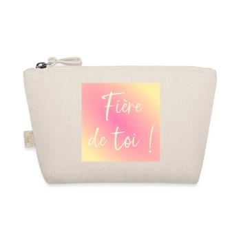 Fière de toi - Trousse biologique - nature - Devant