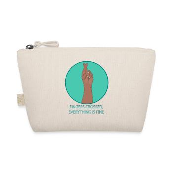 Fingers Crossed Everything Is Fine Funny Positive - Organic Pouch - nature - Front