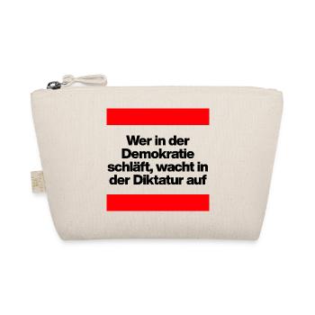 WER I D DEMOKRATIE SCHLÄFT, WACHT IN DIKTATUR AUF - Bio-Täschchen - Natur - Vorne