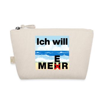 ICH WILL MEER, MEHR BRAUCHE ICH NICHT, MEERLIEBE - Bio-Täschchen - Natur - Vorne