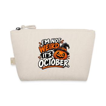 Ich bin nicht komisch... Es ist Oktober! - Bio-Täschchen - Natur - Vorne