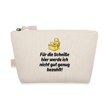 FÜR DIE SCHEIßE WERDE ICH NICHT GUT BEZAHLT, JOB - Bio-Täschchen - Natur - Vorne