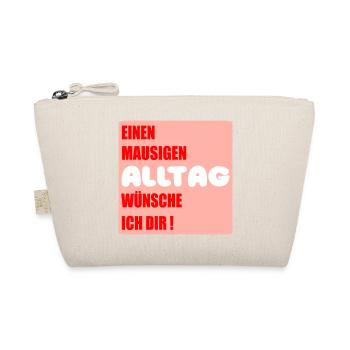 Mausiger Alltag Glückwünsche - Bio-Täschchen - Natur - Vorne