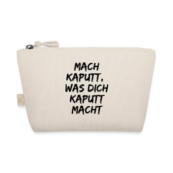 MACH KAPUTT WAS DICH KAPUTT MACHT. ANTIFASCHISMUS - Bio-Täschchen - Natur - Vorne