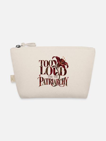 Too Loud For The Patriarchy - Bio-Täschchen - Natur