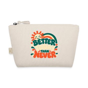 Better Today Than Never - Bio-Täschchen - Natur - Vorne