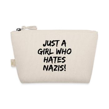 JUST A GIRL WHO HATES NAZIS, STATEMENT, FCK NZS  - Bio-Täschchen - Natur - Vorne