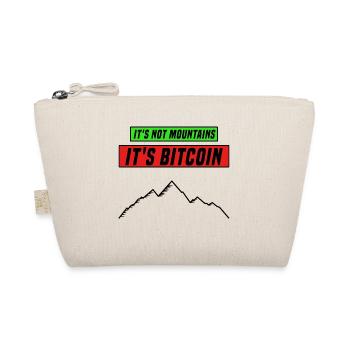 It's not mountains it's bitcoin V8 - Crypto - Trousse biologique - nature - Devant