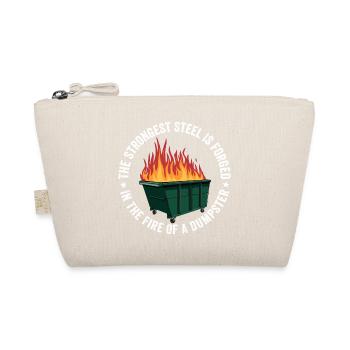 The Strongest Steel Is Forged In The Fire - Trousse biologique - nature - Devant