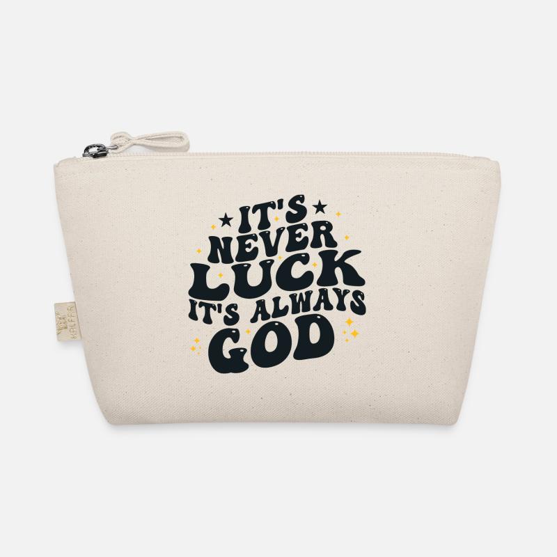 It's never luck it's always god Trousse biologique