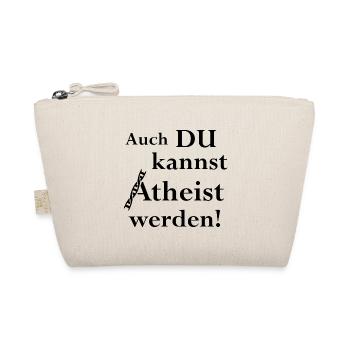 Auch du kannst Atheist werden! - Bio-Täschchen - Natur - Vorne