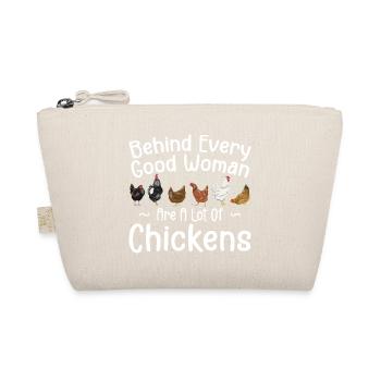 Behind Every Good Woman Are A Lot Of Chickens - Trousse biologique - nature - Devant