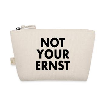 Not your ernst - Bio-Täschchen - Natur - Vorne