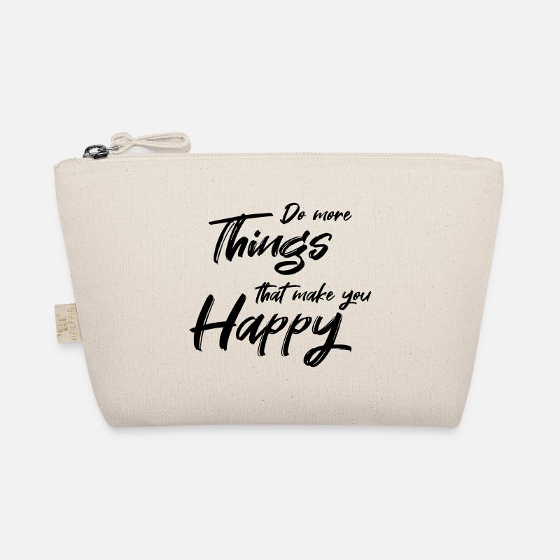 Do more things that make you happy Bio-Täschchen