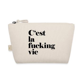 C'est la fucking vie - how life plays - Organic Pouch - nature - Front