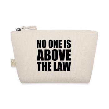 no one is above the law - Trousse biologique - nature - Devant