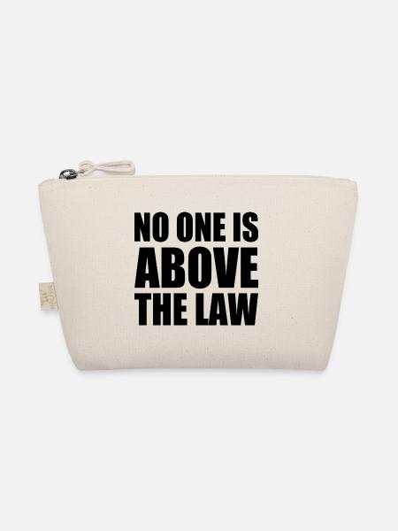 no one is above the law - Organic Pouch - nature - Front