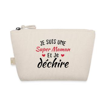 Je suis une super maman et je déchire - Trousse biologique - nature - Devant