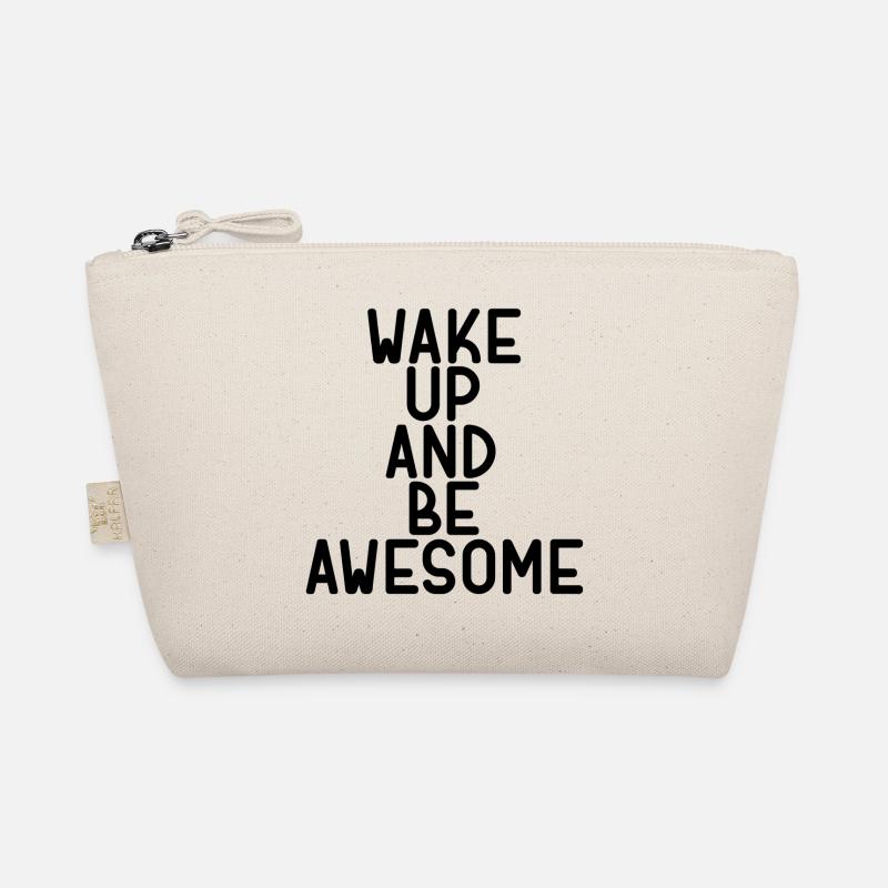 wake up and be awesome - Bio-Täschchen - Natur