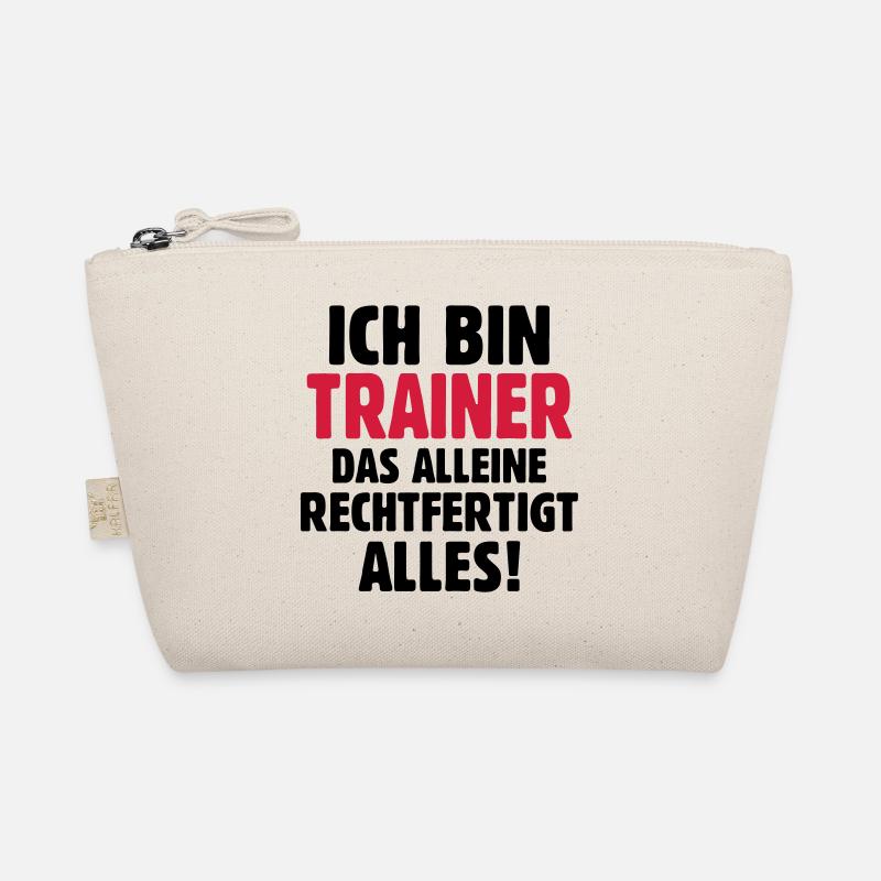 Ich bin Trainer das rechtfertigt alles - Fußball - Bio-Täschchen - Natur