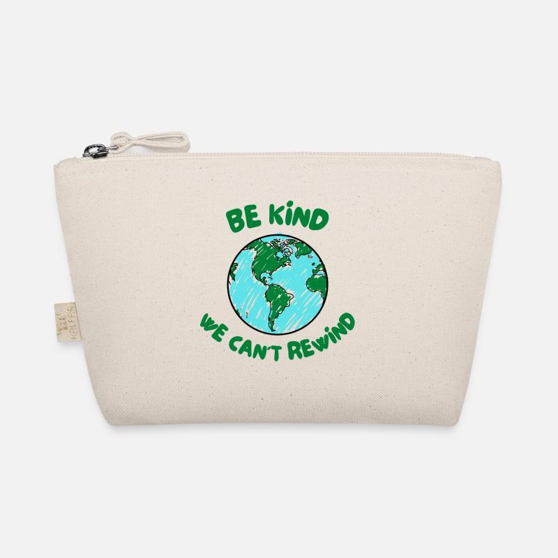 BE KIND WE CANT REWIND Organic Pouch
