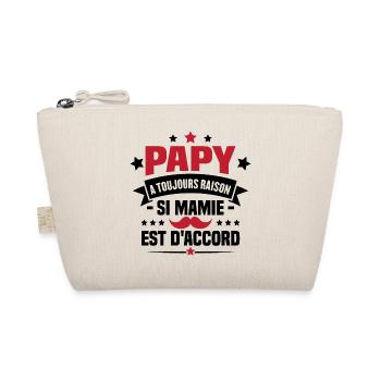 Papy a toujours raison si mamie est d'accord - Trousse biologique - nature - Devant