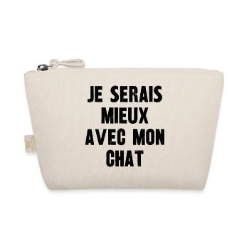 je serais mieux avec mon chat - Trousse biologique - nature - Devant