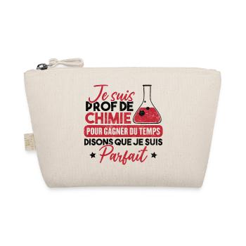 Je suis prof de chimie, je suis parfait - Trousse biologique - nature - Devant