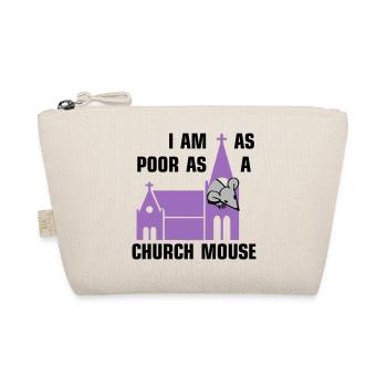 I am as poor as a church mouse - Bio-Täschchen - Natur - Vorne