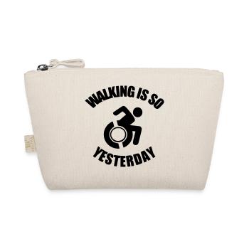 Walking is something from the past. I have a wheelchair ! - Organic Pouch - nature - Front