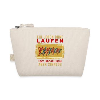 Ein Leben ohne Laufen ist möglich, aber Sinnlos - Bio-Täschchen - Natur - Vorne