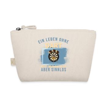 Ein Leben ohne Dart ist möglich, aber Sinnlos - Bio-Täschchen - Natur - Vorne