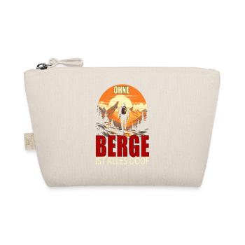 Ohne Berge ist alles doof - Bio-Täschchen - Natur - Vorne