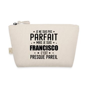 Francisco : authentique, imparfait, top, fier - Trousse biologique - nature - Devant