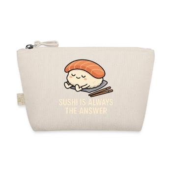 Le sushi est toujours la solution - Trousse biologique - nature - Devant