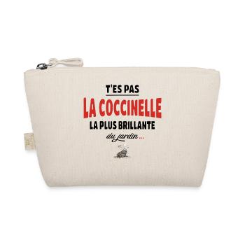T’es pas la coccinelle la plus brillante du jardin - Trousse biologique - nature - Devant