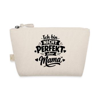 Ich bin nicht perfekt aber Mama – Muttertag - Bio-Täschchen - Natur - Vorne