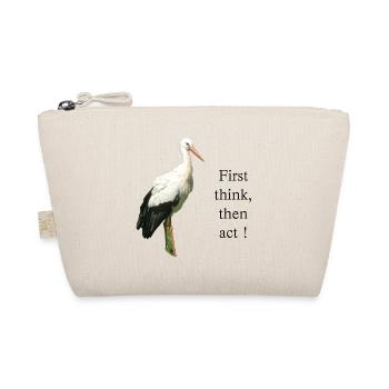 Storch First think, then act! - Bio-Täschchen - Natur - Vorne