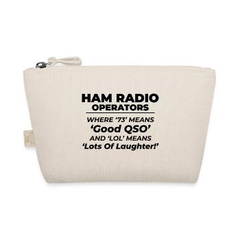 Amateur Ham Radio Operators Funny Saying - Organic Pouch - nature - Front