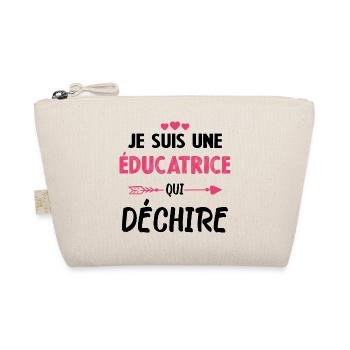 Je Suis Une Éducatrice Qui Déchire - Trousse biologique - nature - Devant