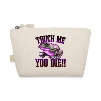 Touch me and you the | Arrow Poison Frog Gift - Organic Pouch - nature - Front