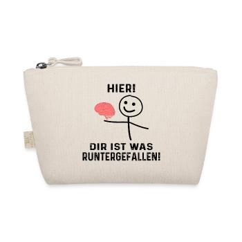 lustiger spruch , Hier! dir ist was runtergefallen - Bio-Täschchen - Natur - Vorne