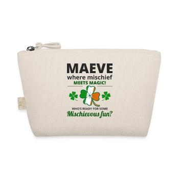 Funny Irish Girl Name: Maeve Mischief Meets Magic - Organic Pouch - nature - Front