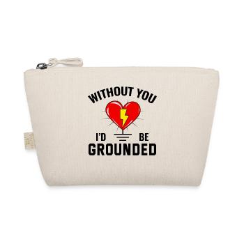 Electrician Valentine: Without You I’d Be Grounded - Organic Pouch - nature - Front