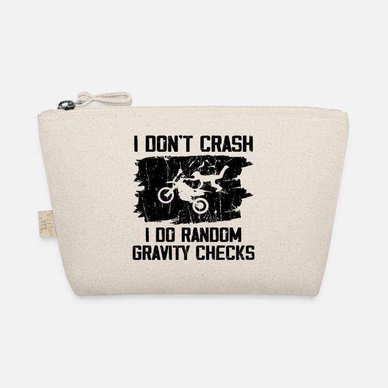 I Don t Crash, I Do Random Gravity Checks Trousse biologique