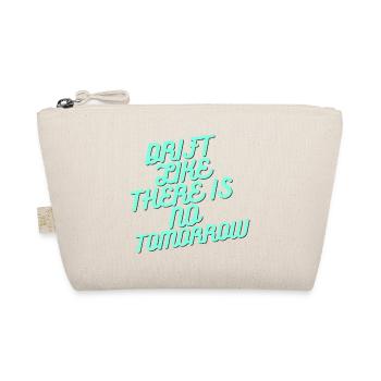 Drift World DRIFT LIKE THERE IST KEIN TOMORROW - Bio-Täschchen - Natur - Vorne