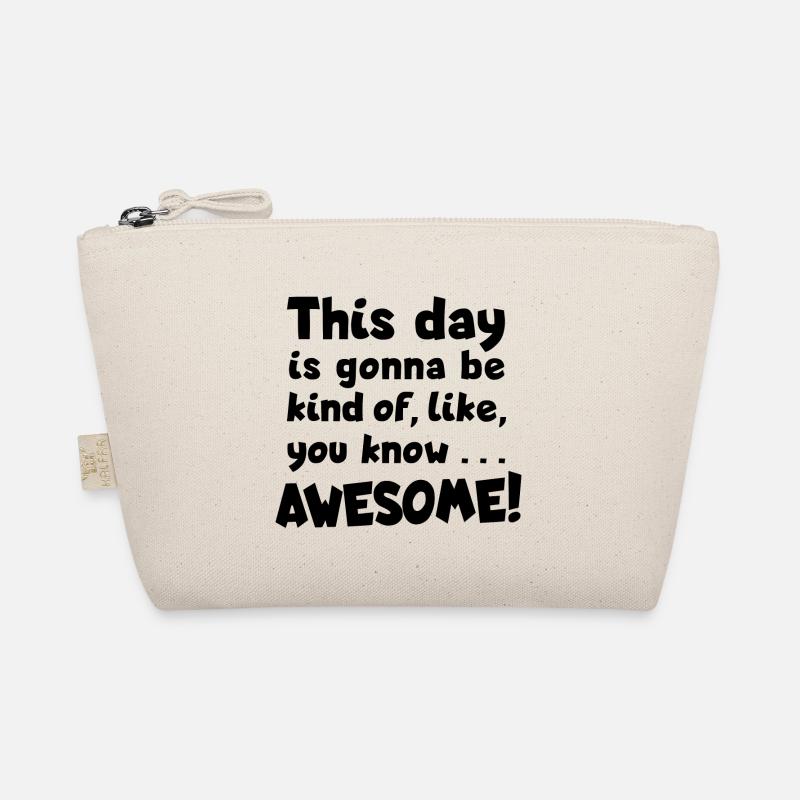 Awesome day! Optimism, Great day Organic Pouch