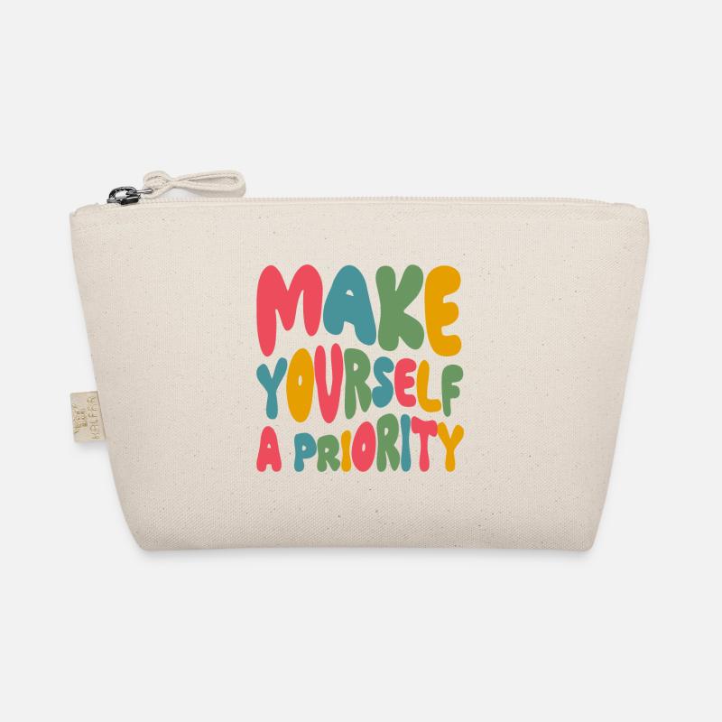 Make yourself a priority Organic Pouch