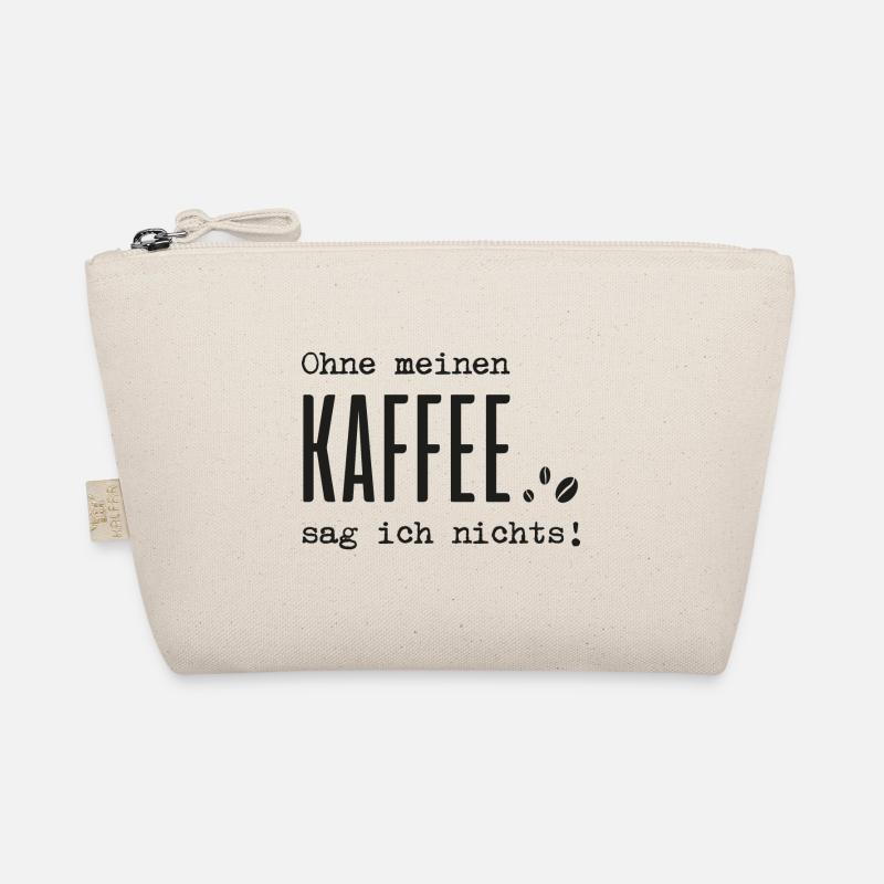 Ohne meinen Kaffee sag ich nichts! - Bio-Täschchen - Natur